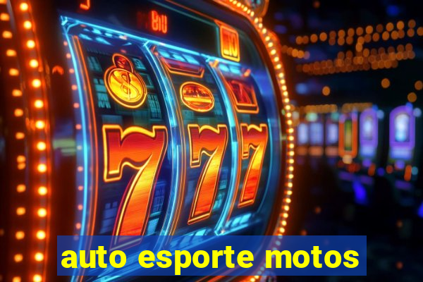 auto esporte motos